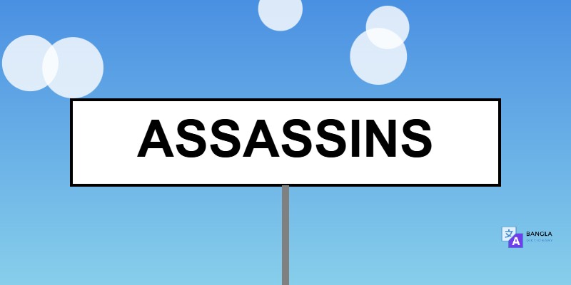 Assassins Meaning in Bengali | Definition & Usage