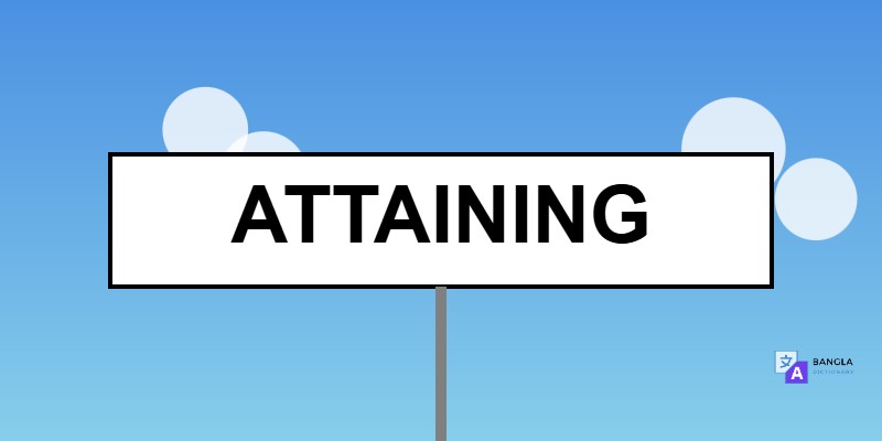 Attaining Meaning in Bengali | Definition & Usage