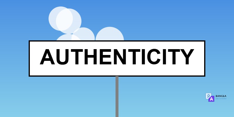 Authenticity Meaning in Bengali | Definition & Usage