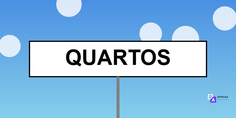 Quartos Meaning in Bengali | Definition & Usage