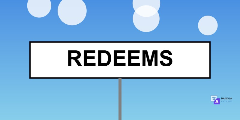 Redeems Meaning in Bengali | Definition & Usage