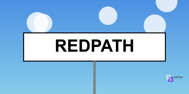 Redpath Meaning in Bengali | Definition & Usage