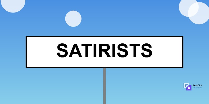 Satirists Meaning in Bengali | Definition & Usage